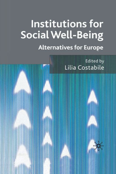 Institutions for Social Well Being: Alternatives Europe