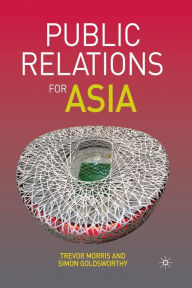 Title: Public Relations for Asia, Author: T. Morris