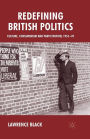 Redefining British Politics: Culture, Consumerism and Participation, 1954-70