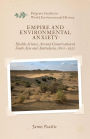 Empire and Environmental Anxiety: Health, Science, Art and Conservation in South Asia and Australasia, 1800-1920