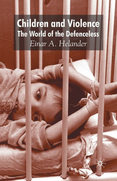Children and Violence: the World of Defenceless