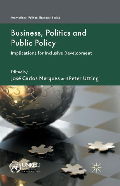 Business, Politics and Public Policy: Implications for Inclusive Development