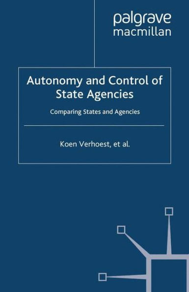 Autonomy and Control of State Agencies: Comparing States Agencies