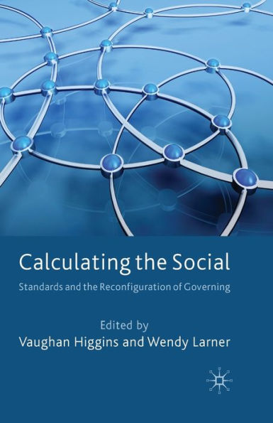 Calculating the Social: Standards and Reconfiguration of Governing