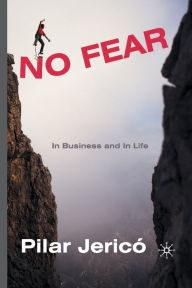 Title: No Fear: In Business and In Life, Author: P. Jericï