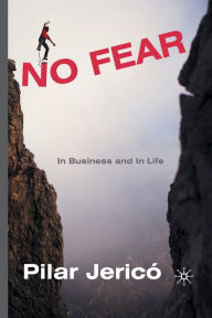 Title: No Fear: In Business and In Life, Author: P. Jericó