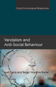 Title: Vandalism and Anti-Social Behaviour, Author: Matt Long