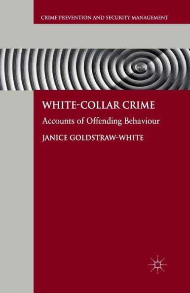 White-Collar Crime: Accounts of Offending Behaviour