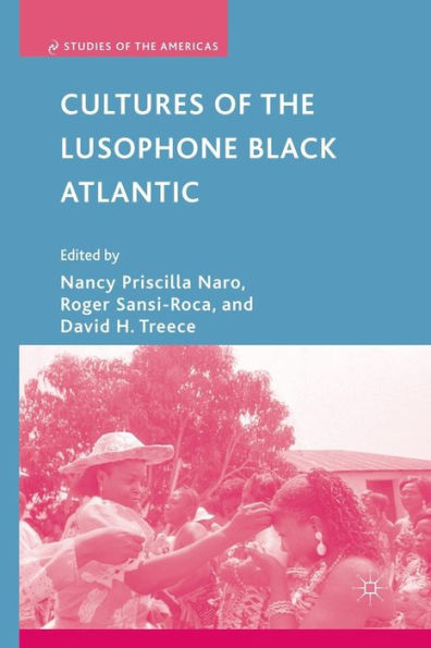 Cultures of the Lusophone Black Atlantic