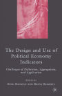 The Design and Use of Political Economy Indicators: Challenges of Definition, Aggregation, and Application