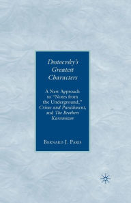 Title: Dostoevsky's Greatest Characters: A New Approach to 