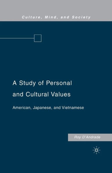 A Study of Personal and Cultural Values: American, Japanese, Vietnamese