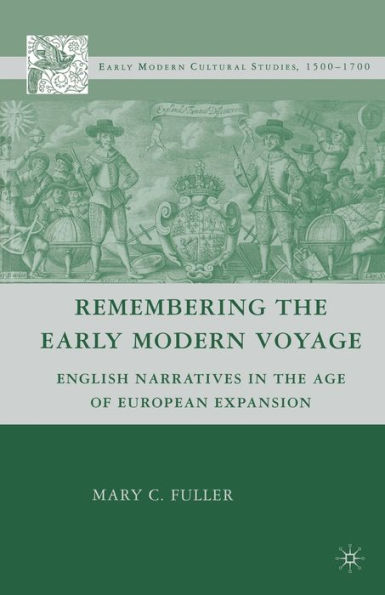 Remembering the Early Modern Voyage: English Narratives Age of European Expansion