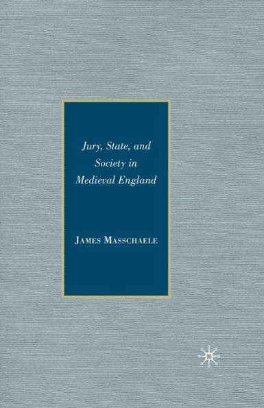 Jury, State, and Society Medieval England