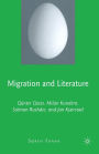 Migration and Literature: Günter Grass, Milan Kundera, Salman Rushdie, and Jan Kjærstad