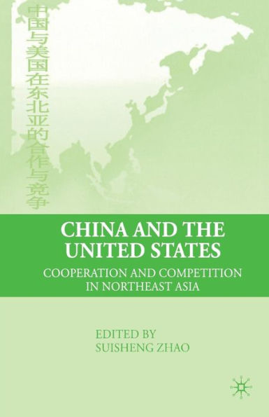 China and the United States: Cooperation Competition Northeast Asia