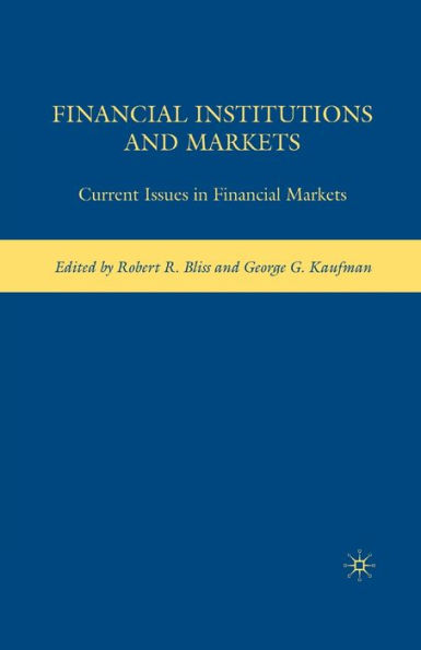 Financial Institutions and Markets: Current Issues Markets