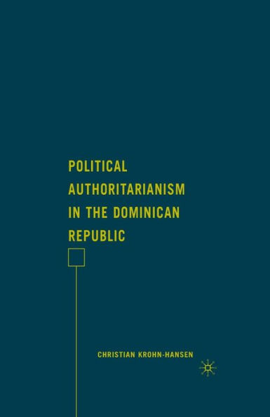 Political Authoritarianism the Dominican Republic