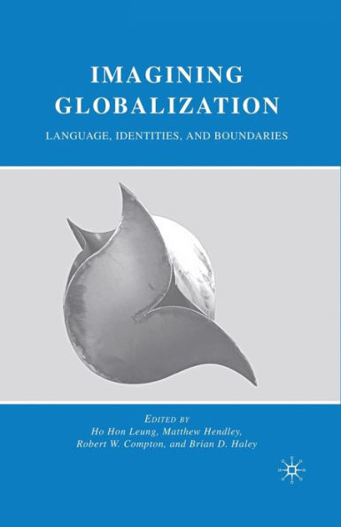 Imagining Globalization: Language, Identities, and Boundaries