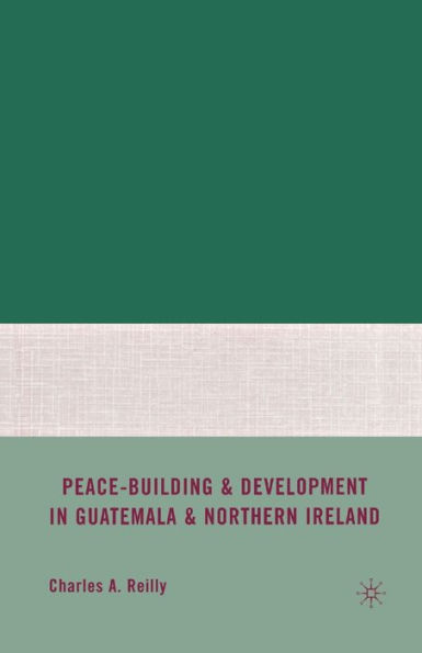 Peace-Building and Development Guatemala Northern Ireland