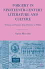 Forgery in Nineteenth-Century Literature and Culture: Fictions of Finance from Dickens to Wilde