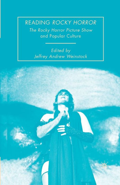 Reading Rocky Horror: The Horror Picture Show and Popular Culture