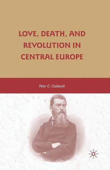 Love, Death, and Revolution in Central Europe: Ludwig Feuerbach, Moses Hess, Louise Dittmar, Richard Wagner