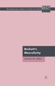 Title: Beckett's Masculinity, Author: J. Jeffers