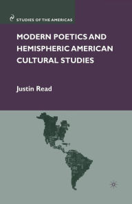 Title: Modern Poetics and Hemispheric American Cultural Studies, Author: J. Read