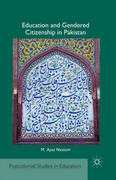 Education and Gendered Citizenship Pakistan