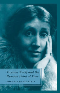 Title: Virginia Woolf and the Russian Point of View, Author: R. Rubenstein