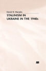 STALINISM in UKRAINE in the 1940s