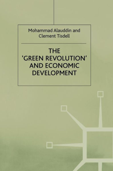 The 'Green Revolution' and Economic Development: Process its Impact Bangladesh