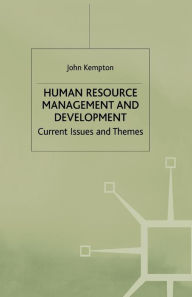 Title: Human Resource Management and Development: Current Issues and Themes, Author: J. Kempton