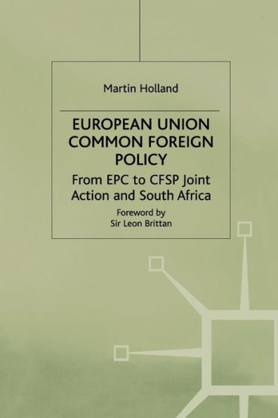 European Union Common Foreign Policy: From EPC to CFSP Joint Action and South Africa