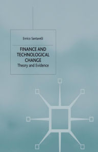 Title: Finance and Technological Change: Theory and Evidence, Author: E. Santarelli