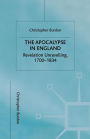 The Apocalypse in England: Revelation Unravelling, 1700-1834