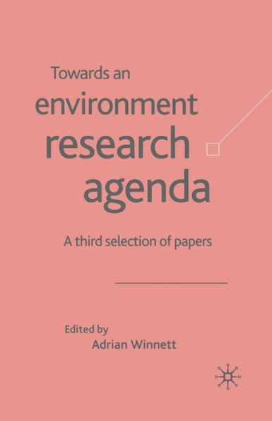 Towards an Environment Research Agenda: A Third Selection of Papers