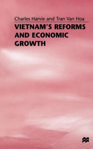 Title: Vietnam's Reforms and Economic Growth, Author: C. Harvie