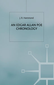 Title: An Edgar Allan Poe Chronology, Author: J. Hammond