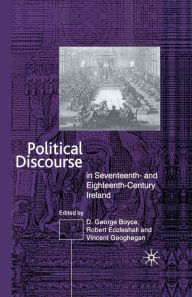 Title: Political Discourse in Seventeenth- and Eighteenth-Century Ireland, Author: D. G. Boyce