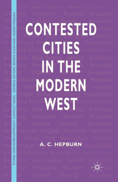 Contested Cities in the Modern West