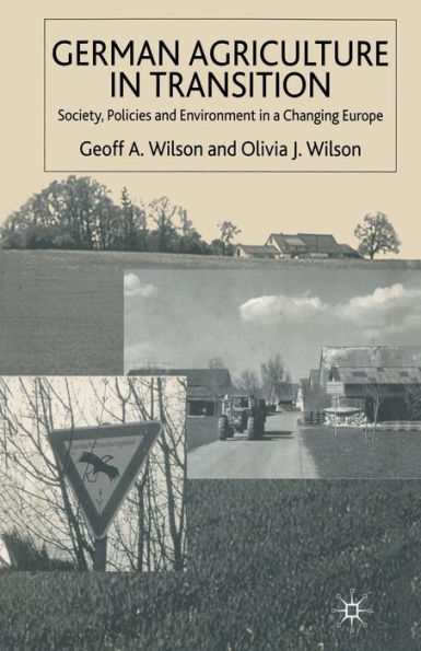 German Agriculture Transition: Society, Policies and Environment a Changing Europe