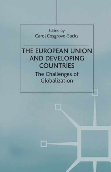 The European Union and Developing Countries: Challenges of Globalization