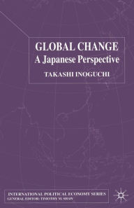 Title: Global Change: A Japanese Perspective, Author: T. Inoguchi