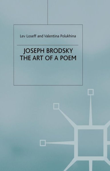 Joseph Brodsky: The Art of a Poem