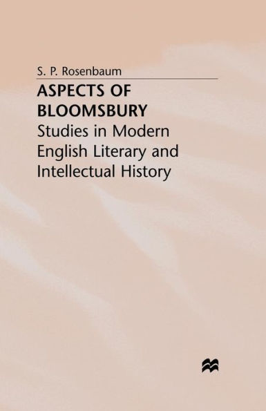 Aspects of Bloomsbury: Studies Modern English Literary and Intellectual History