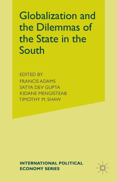 Globalization and the Dilemmas of the State in the South