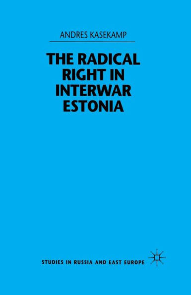 The Radical Right Interwar Estonia