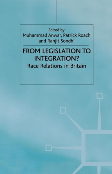 From Legislation to Integration?: Race Relations Britain